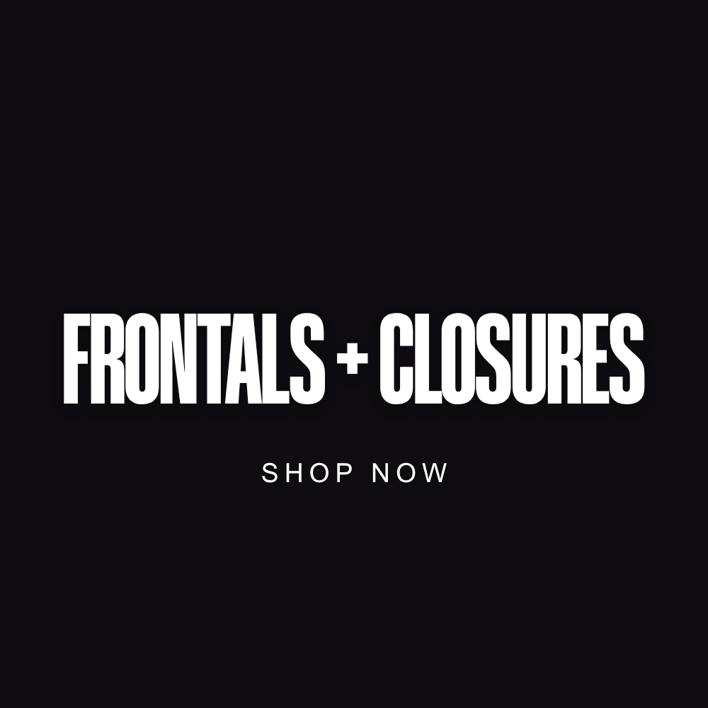 Frontals & Closures